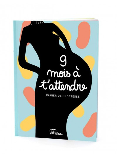 9 mois à t'attendre - Minus Editions