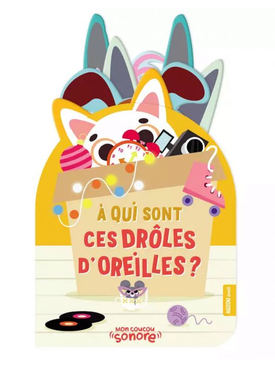 Livre Coucou sonore | A qui sont ces drôles d'oreilles?