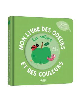 Mon livre des odeurs et des couleurs | La nature
