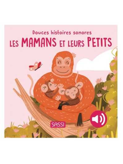 Livre douces histoires sonores | Les mamans et leurs petits
