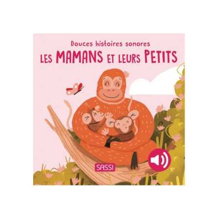 Livre douces histoires sonores | Les mamans et leurs petits